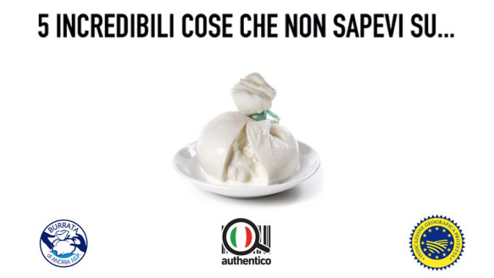 5 incredibili cose che non sapevi sulla Burrata di Andria