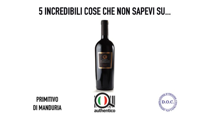 5 incredibili cose che non sapevi sul Primitivo di Manduria