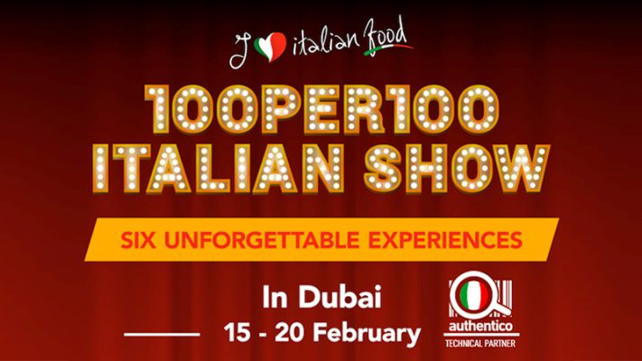 100per100 Italian Show: I love Italian Food tutela il Made in Italy a Dubai