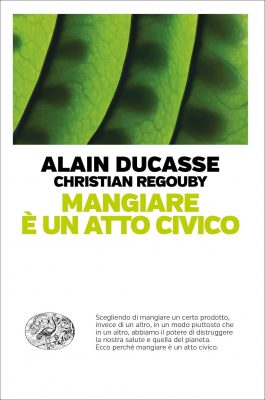 mangiare atto civico alain ducasse