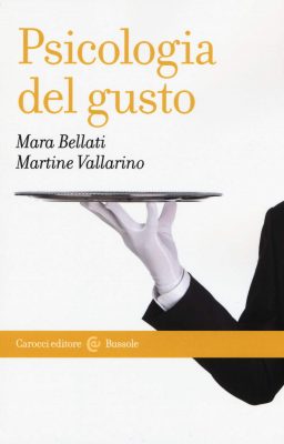 psicologia del gusto libri sul cibo psicologia del gusto