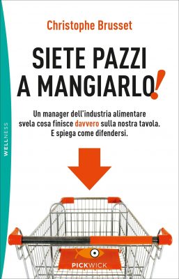 siete pazzi a mangiarlo