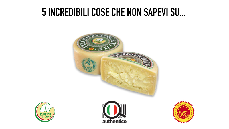 5 incredibili cose che non sapevi sul Pecorino Toscano