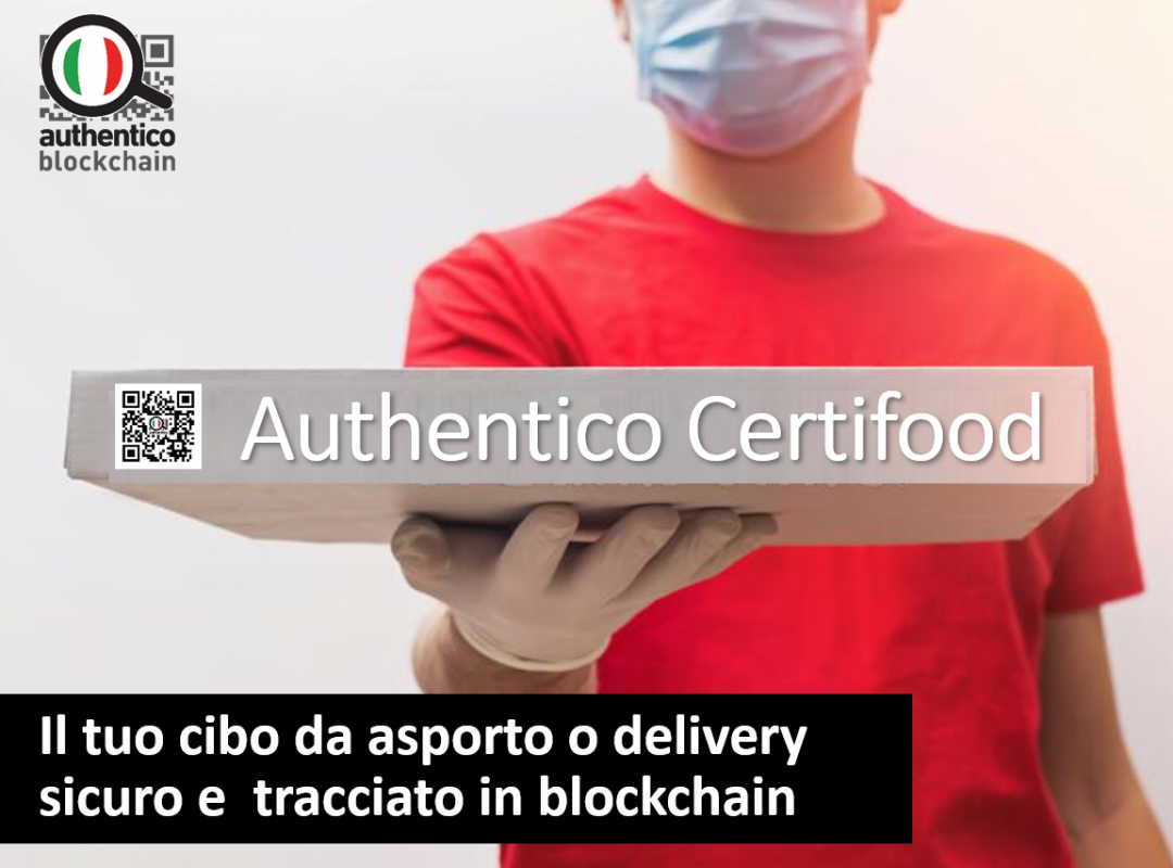 authentico certifood tracciabilita blockchain cibo asporto delivery sicuro garantito igiene sicurezza