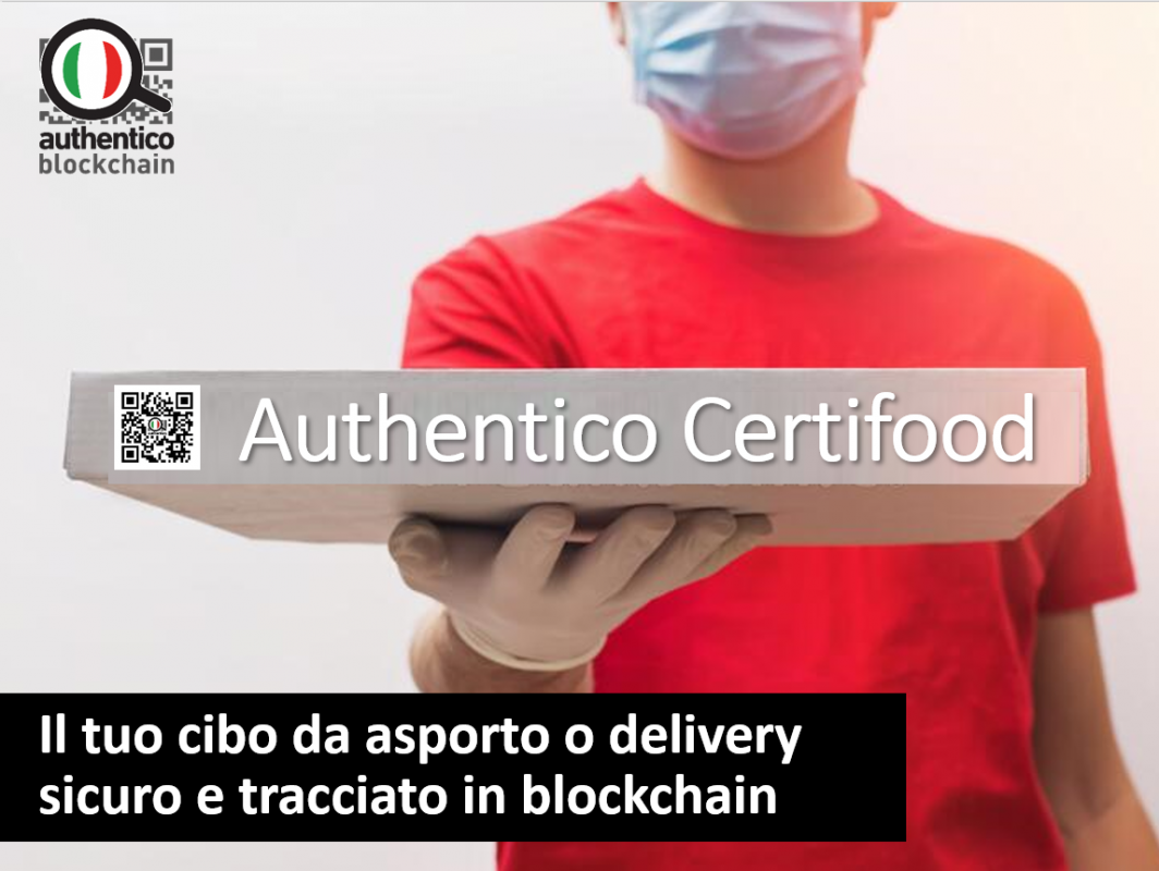 authentico certifood asporto delivery sicuro garantito igiene sicurezza alimentara tracciato tracciabilità alimentare blockchain