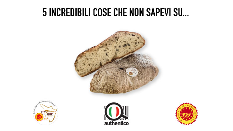 5 incredibili cose che non sapevi sul Pane Toscano